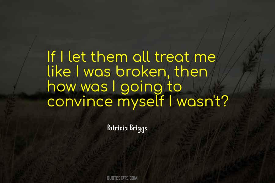 Treat Me Well Quotes #26099 Treat Me Well Quotes #26099