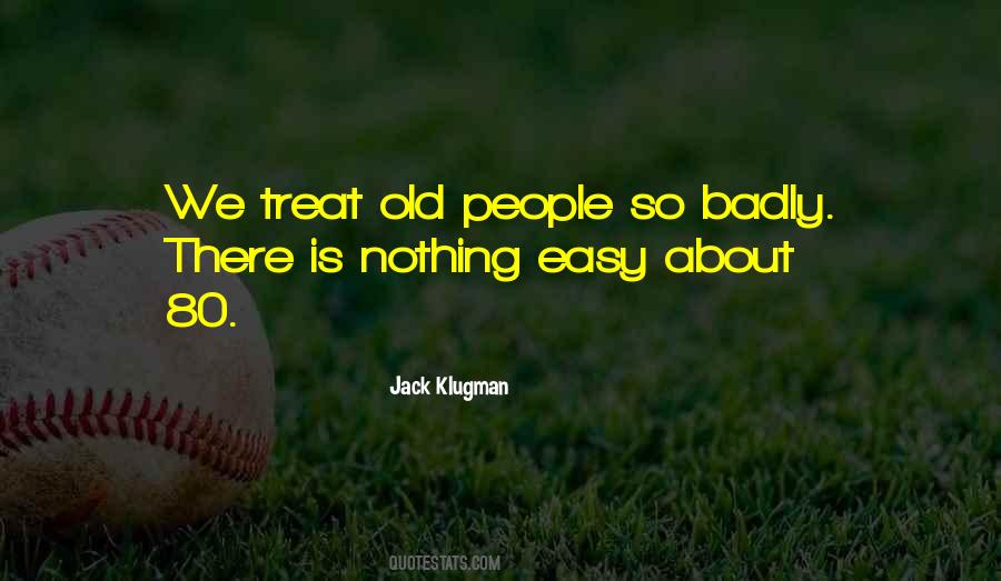 Treat Others Badly Quotes #134007