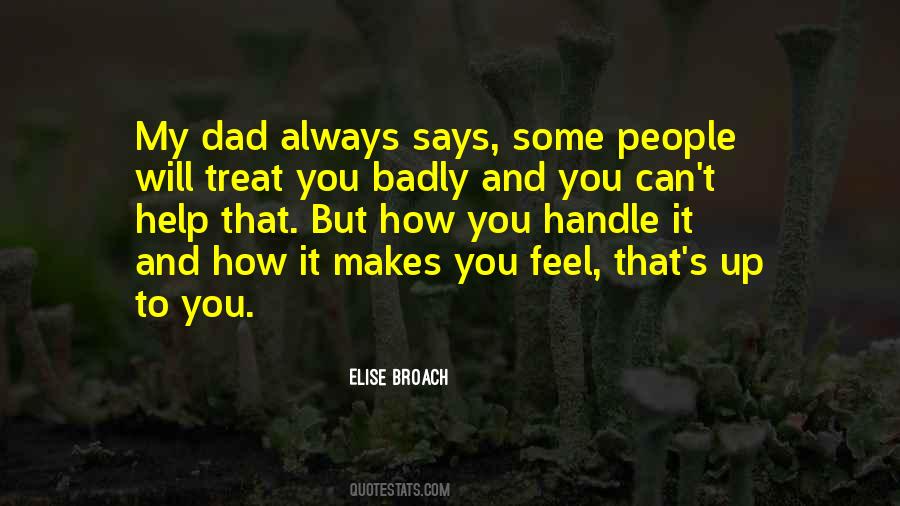 Treat Others Badly Quotes #1710427