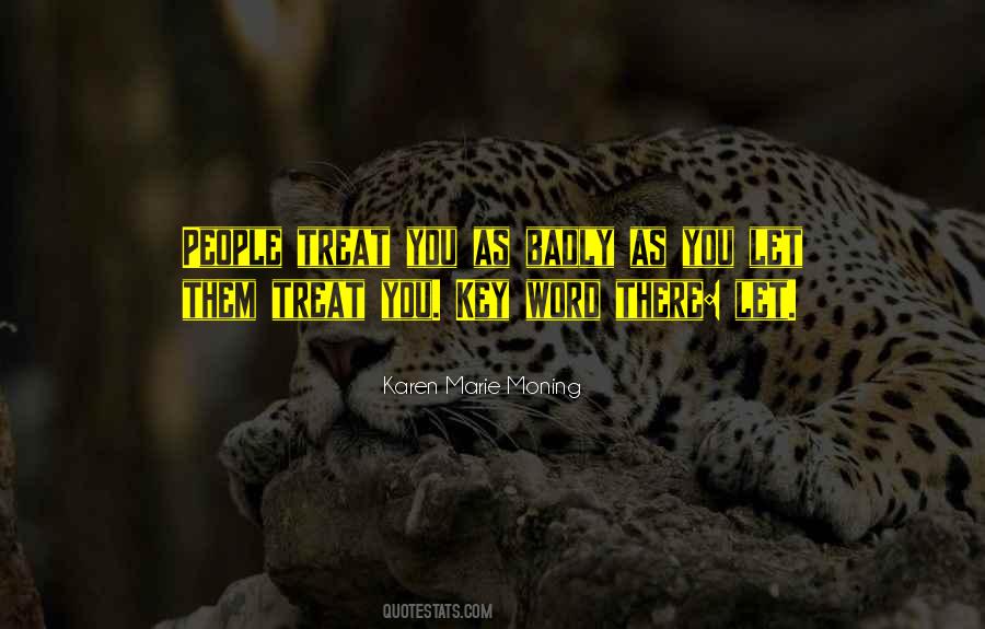 Treat Others Badly Quotes #906889