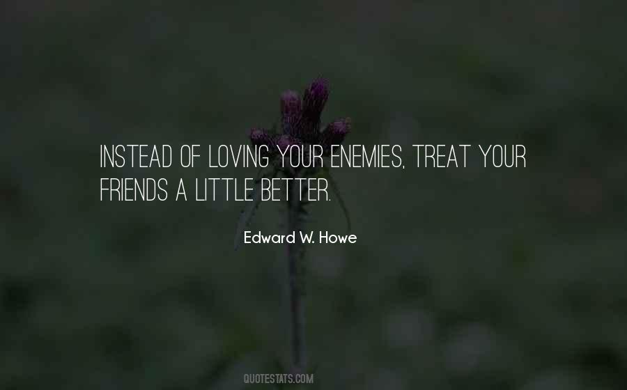 Treat Others Better Quotes #409301