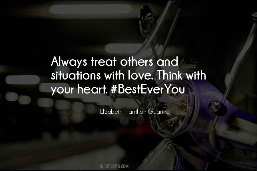 Treat Others Quotes #483023