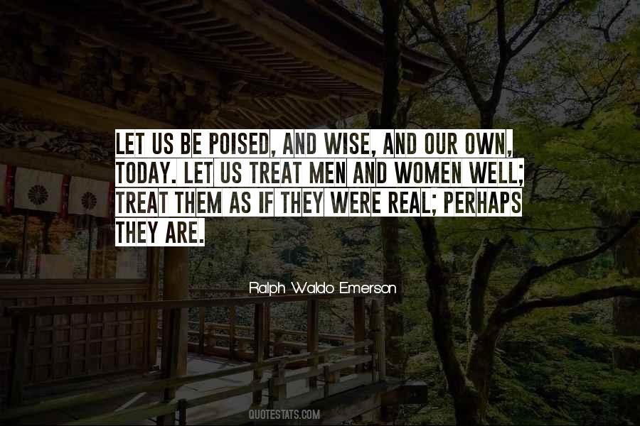 Treat Them Well Quotes #153847