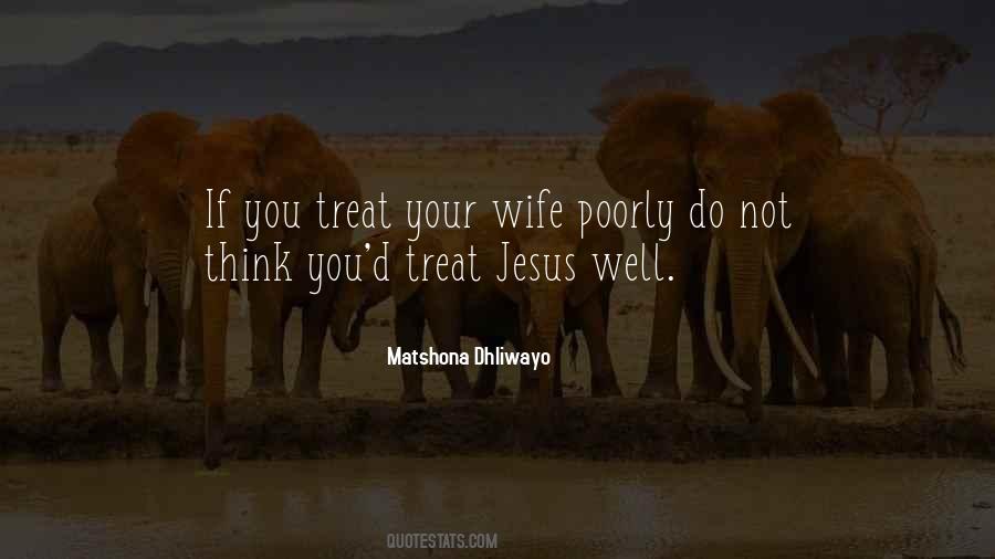 Treat Well Quotes #1009526