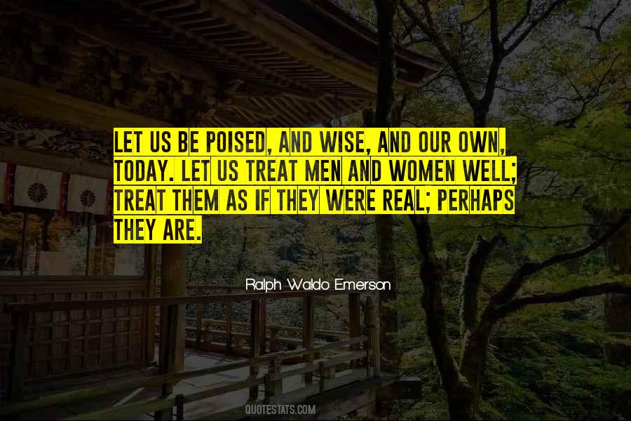 Treat Well Quotes #153847