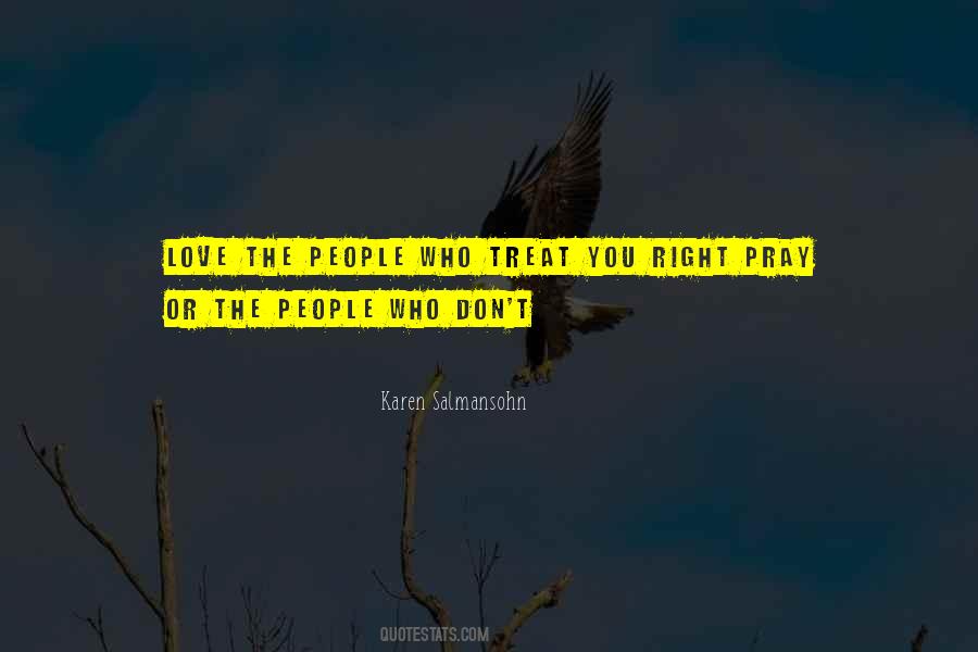 Treat You Right Quotes #1072689