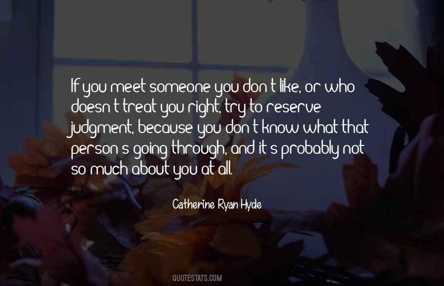Treat You Right Quotes #855674