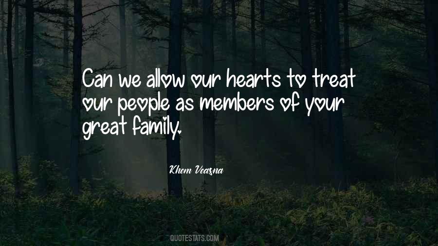 Treat Your Family Quotes #585378