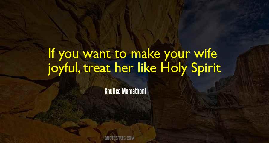 Treat Your Wife Well Quotes #1373532