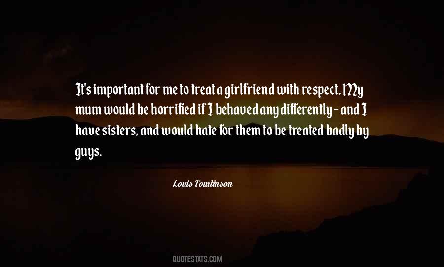 Treated Badly Quotes #1230146