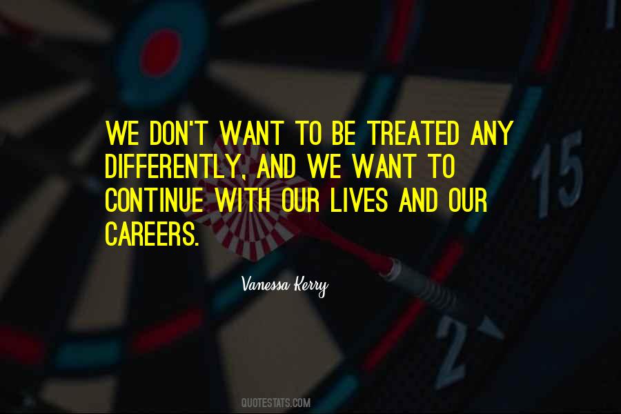 Treated Differently Quotes #196479 Treated Differently Quotes #196479