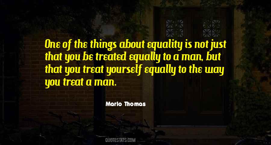 Treated Equally Quotes #22593