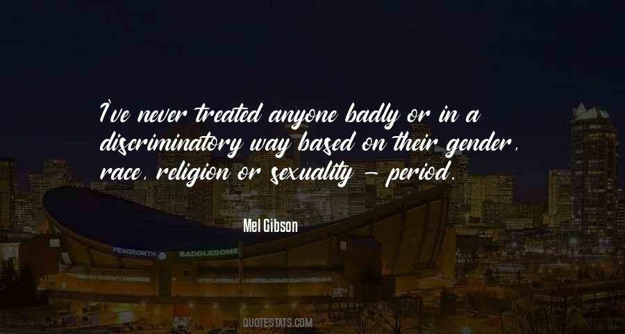 Treated Me Badly Quotes #1695069