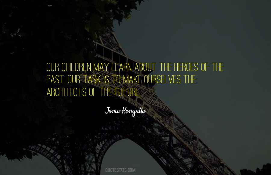 Quotes About Jomo Kenyatta #235214