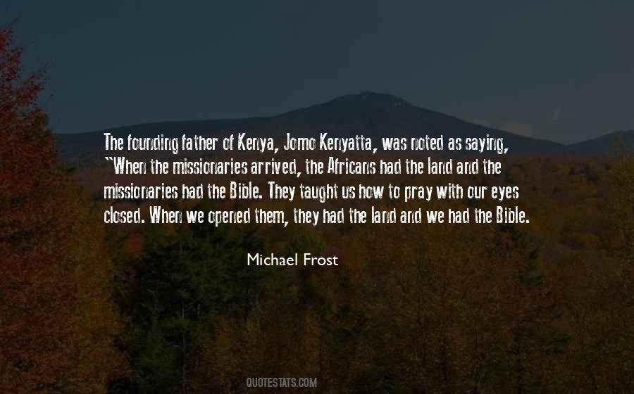 Quotes About Jomo Kenyatta #807693