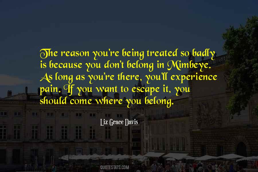 Treated So Badly Quotes #1804561
