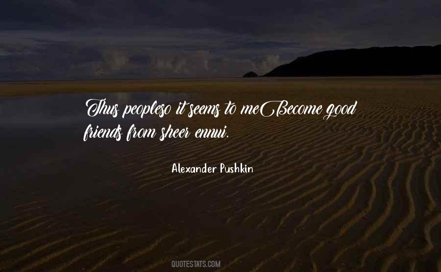 Quotes About Alexander Pushkin #1497409