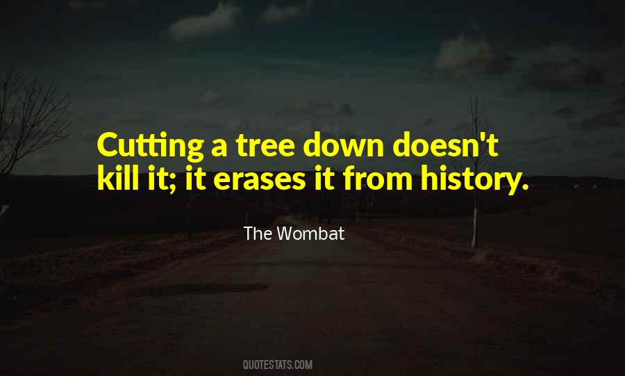 Tree Cutting Quotes #1746882