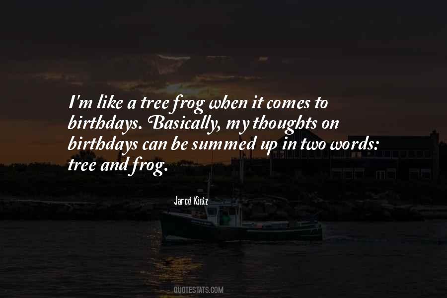 Tree Frog Quotes #1631821