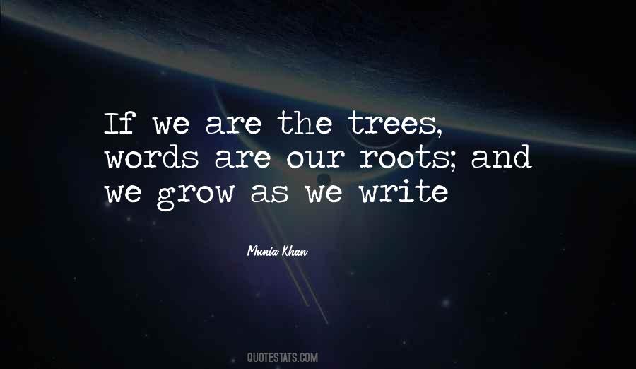 Tree Grow Quotes #1261487