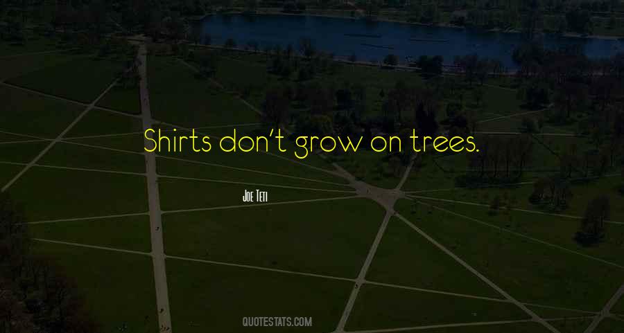 Tree Grow Quotes #913424