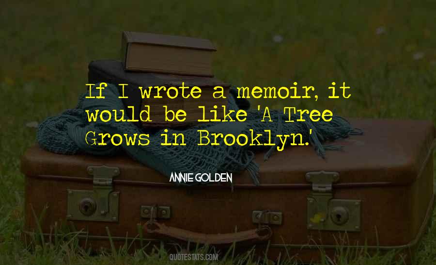 Tree Grows In Brooklyn Quotes #110034