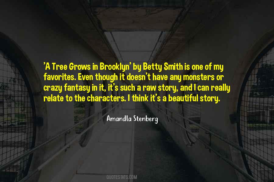 Tree Grows In Brooklyn Quotes #1171052