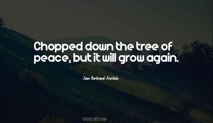 Tree Grows Quotes #1402056