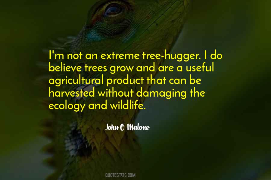 Tree Hugger Quotes #1567115
