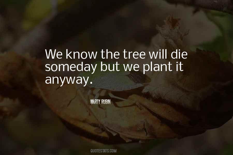 Tree Plant Quotes #1036645