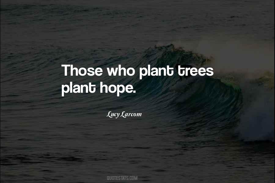 Tree Plant Quotes #875785