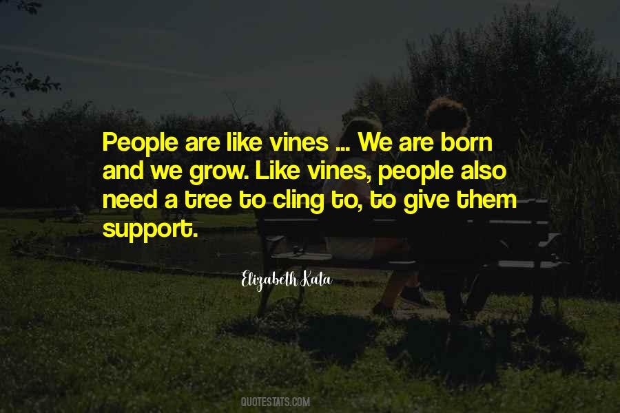 Tree Vines Quotes #214846