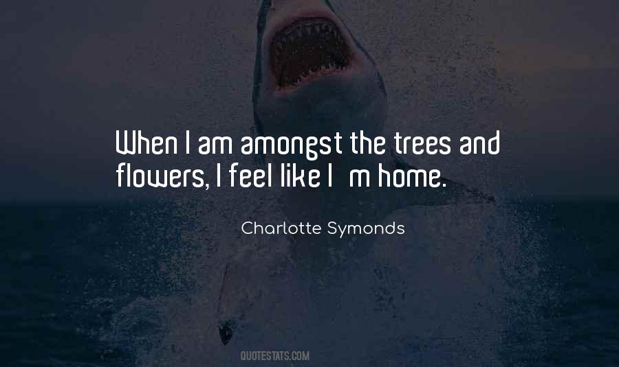 Trees And Flowers Quotes #954925