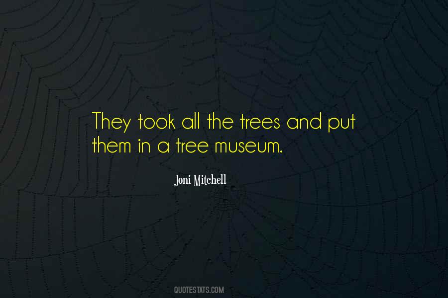 Trees And Quotes #1408930