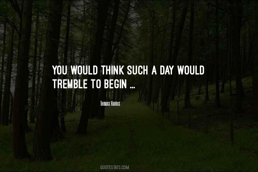 Tremble Quotes #422956 Tremble Quotes #422956