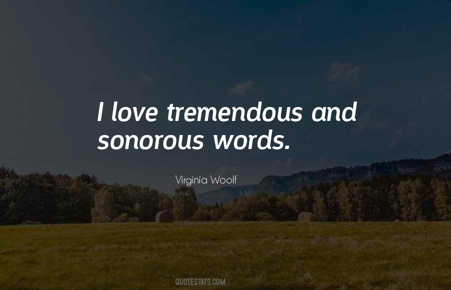 Tremendous Love Quotes #801223