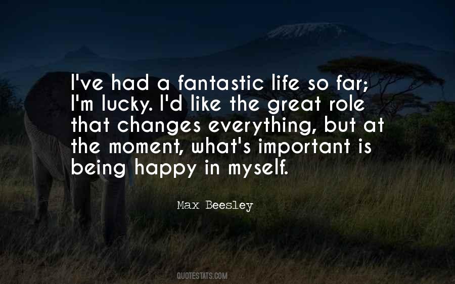 Quotes About Being So Lucky #1620491