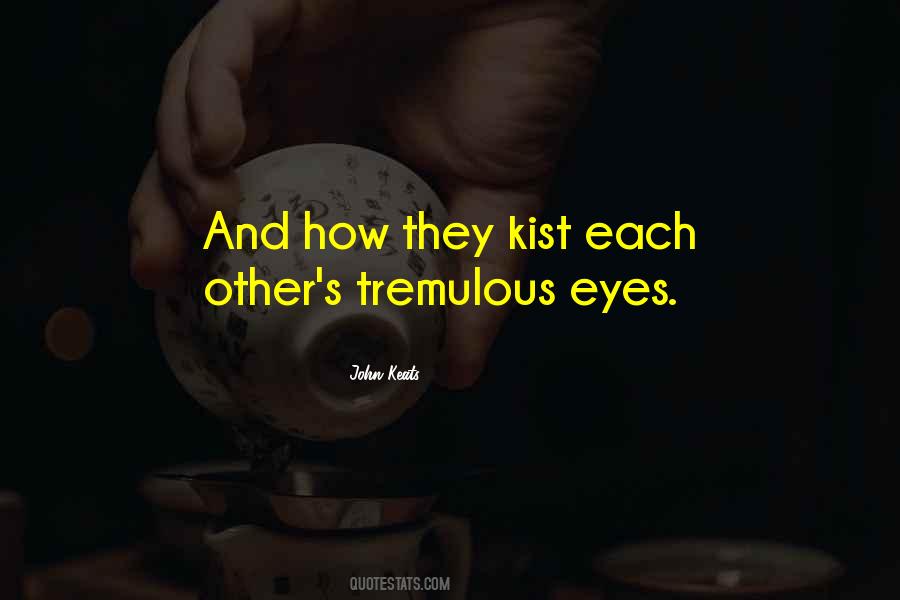 Tremulous Quotes #1022465