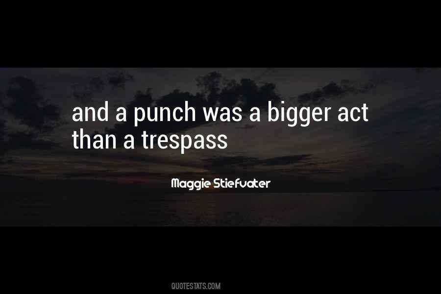 Trespass Quotes #1809966