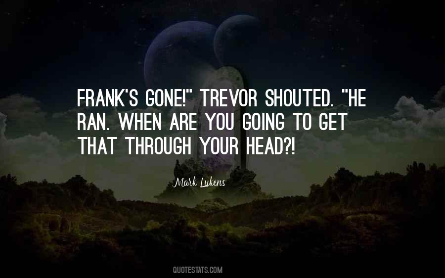 Trevor Quotes #1337075