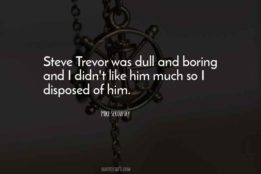 Trevor Quotes #1823729