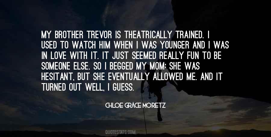 Trevor Quotes #627703