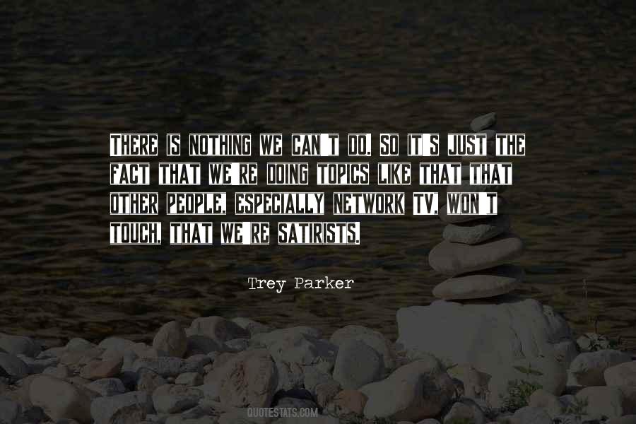 Trey Quotes #148286