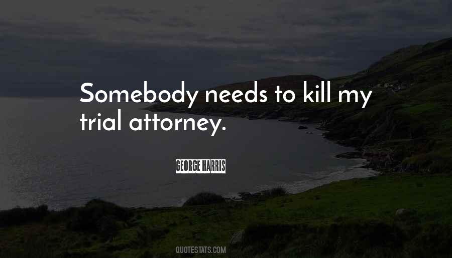 Trial Attorney Quotes #1464771