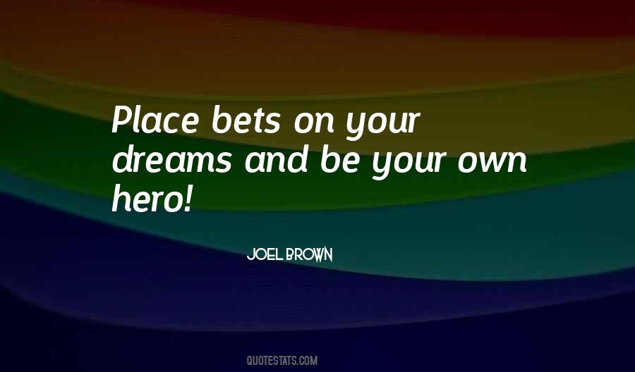 Quotes About Bets #1392623