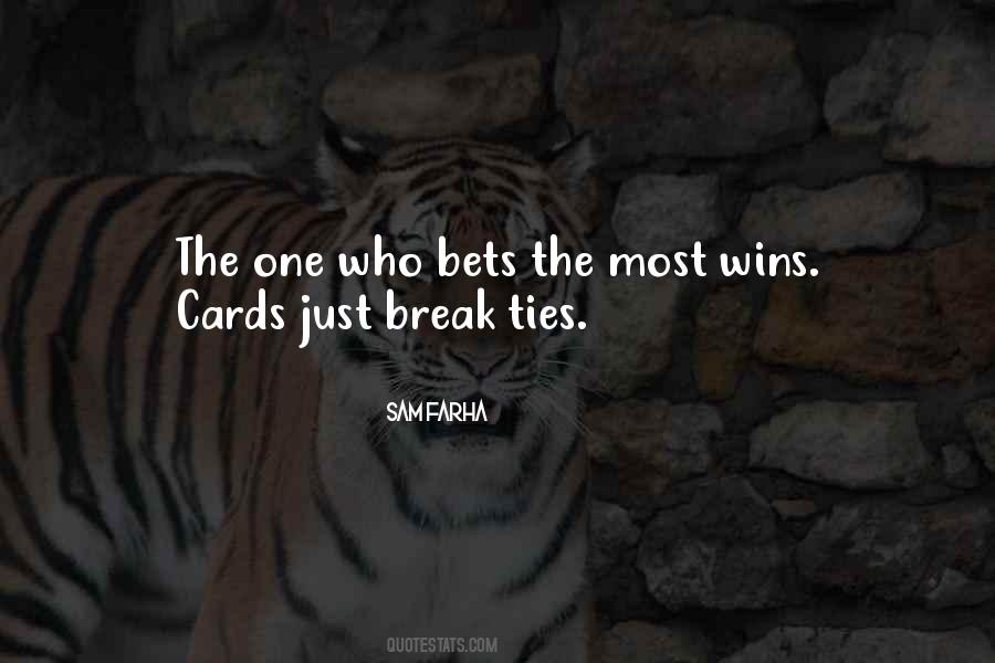 Quotes About Bets #241561