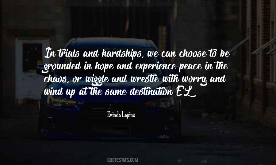 Trials And Hardships Quotes #1072417