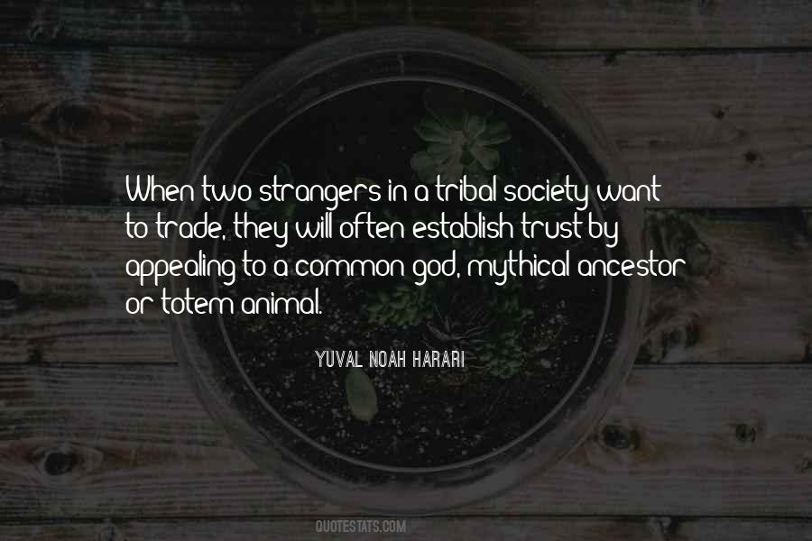 Tribal Quotes #1056310