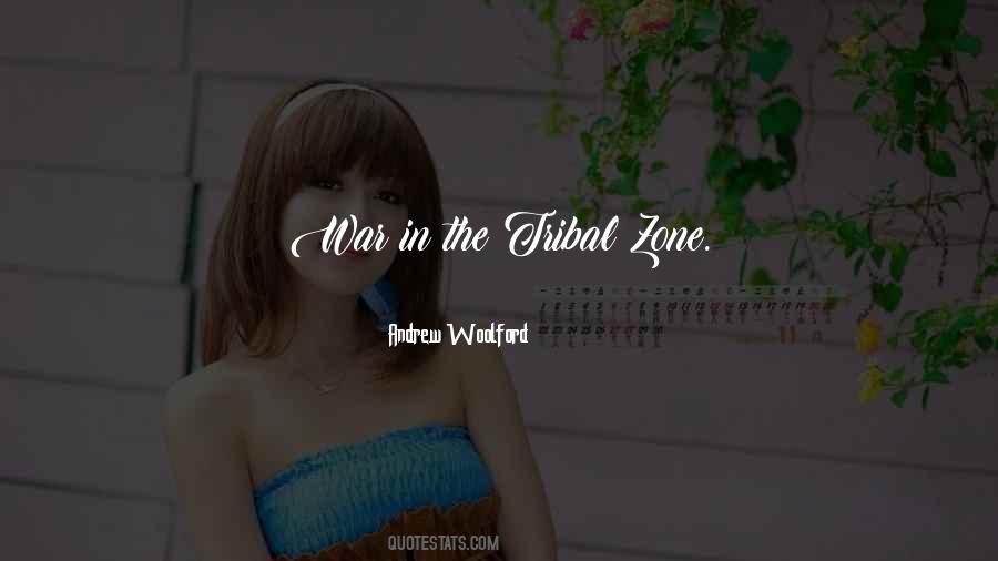 Tribal Quotes #1287478