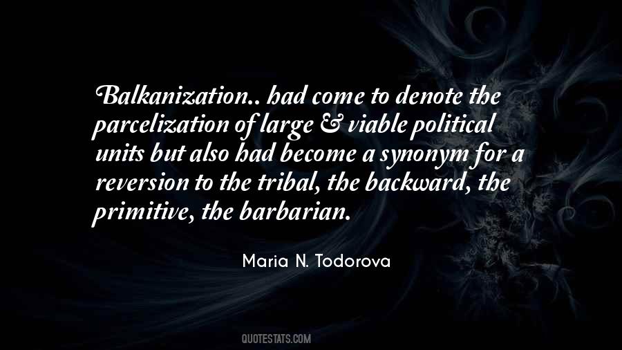 Tribal Quotes #1411474